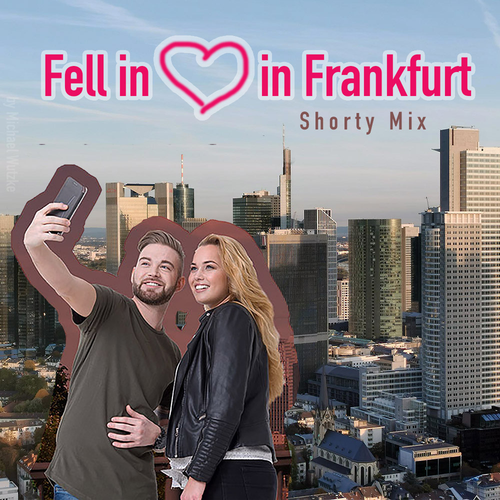 Fell in Love in Frankfurt - Song Frankfurt - Cover - by Michael Wutzke